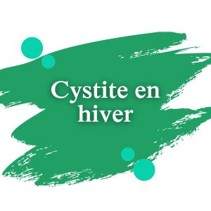 Cystite en hiver | Dimann