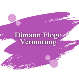 Dimann Flogo Vermutung | Dimann