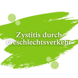 Zystitis durch Geschlechtsverkehr | Dimann