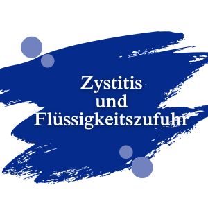 Zystitis und Flüssigkeitszufuhr | Dimann