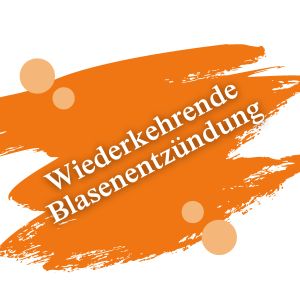 Wiederkehrende Blasenentzündung | Dimann